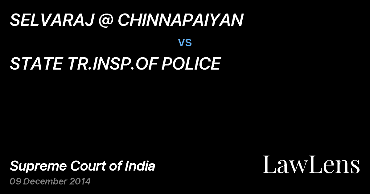 Preview image for SELVARAJ @ CHINNAPAIYAN vs. STATE TR.INSP.OF POLICE