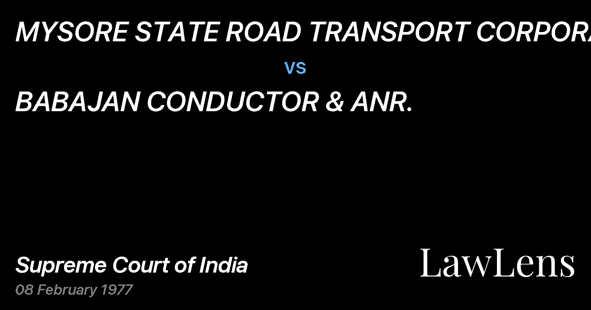 Preview image for MYSORE STATE ROAD TRANSPORT CORPORATION vs. BABAJAN CONDUCTOR & ANR.