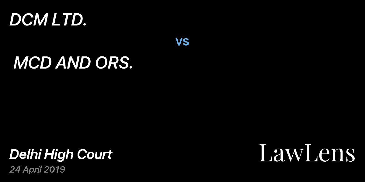 Preview image for DCM LTD. vs. MCD AND ORS.