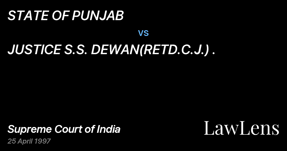 Preview image for STATE OF PUNJAB vs. JUSTICE S.S. DEWAN(RETD.C.J.) .