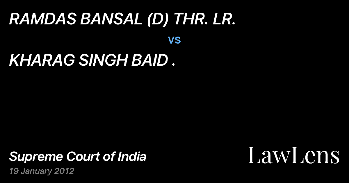Preview image for RAMDAS BANSAL (D) THR. LR. vs. KHARAG SINGH BAID .