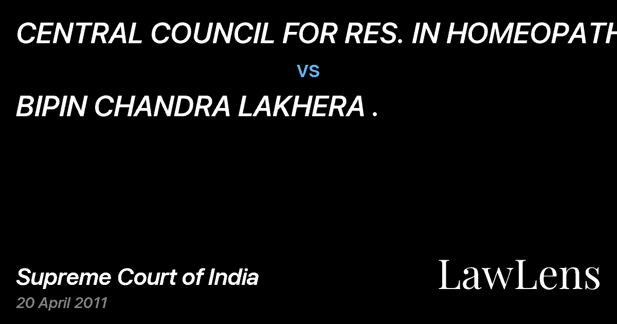 Preview image for CENTRAL COUNCIL FOR RES. IN HOMEOPATHY vs. BIPIN CHANDRA LAKHERA .