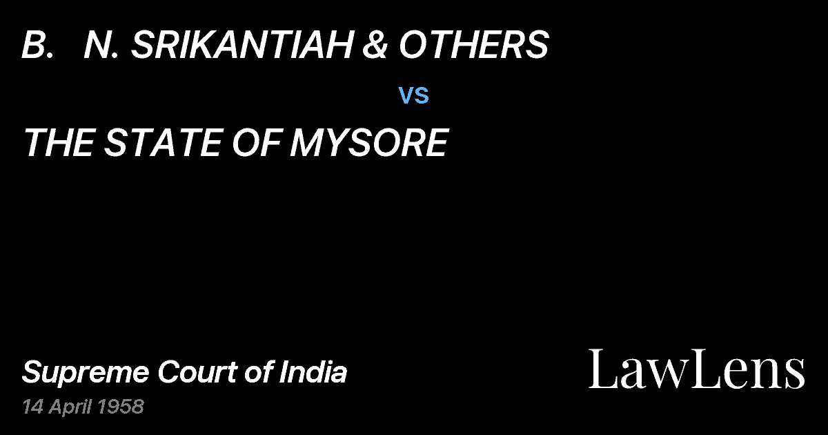 Preview image for B.   N. SRIKANTIAH & OTHERS vs. THE STATE OF MYSORE