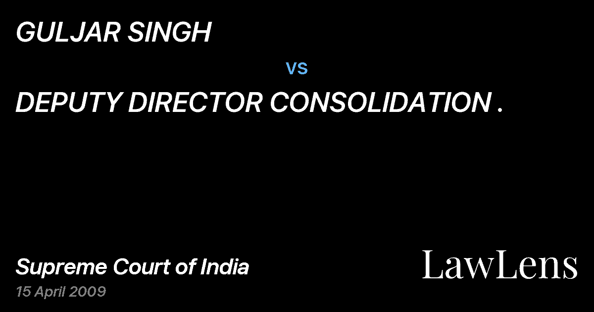 Preview image for GULJAR SINGH vs. DEPUTY DIRECTOR CONSOLIDATION .