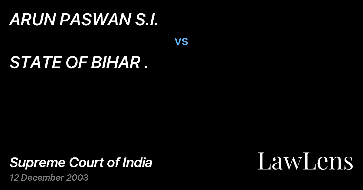 Preview image for ARUN PASWAN S.I. vs. STATE OF BIHAR .
