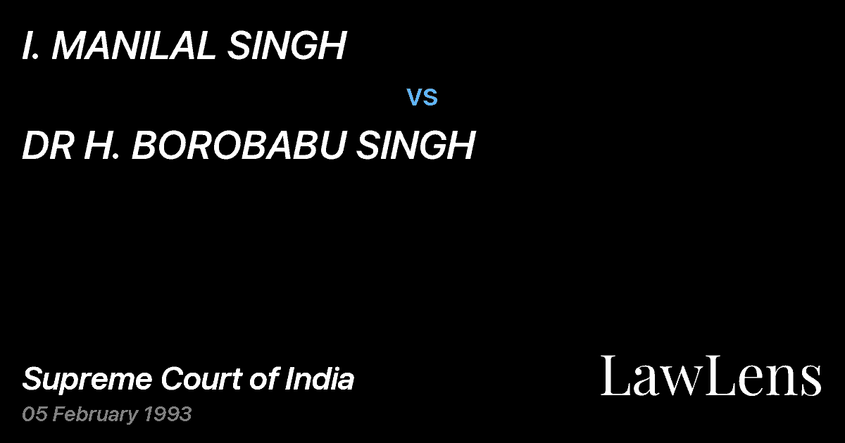 Preview image for I. MANILAL SINGH vs. DR H. BOROBABU SINGH