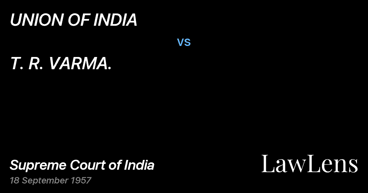 Preview image for UNION OF INDIA vs. T. R. VARMA.