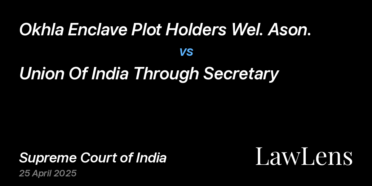 Preview image for Okhla Enclave Plot Holders Wel. Ason. vs. Union Of India Through Secretary