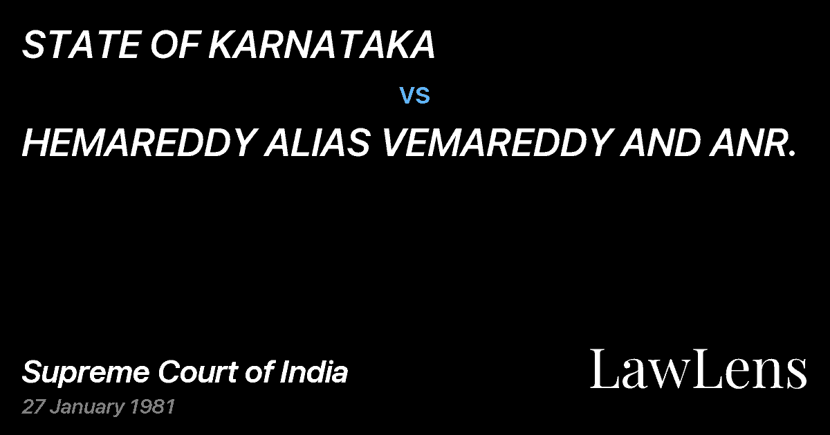Preview image for STATE OF KARNATAKA vs. HEMAREDDY ALIAS VEMAREDDY AND ANR.