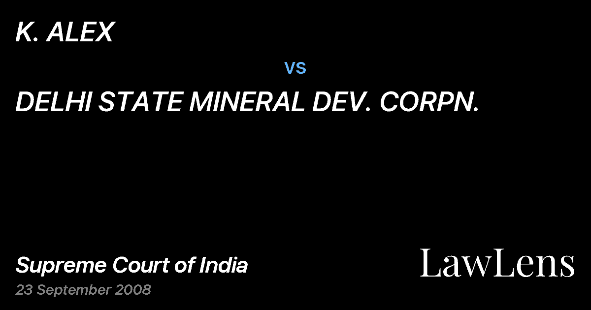 Preview image for K. ALEX vs. DELHI STATE MINERAL DEV. CORPN.