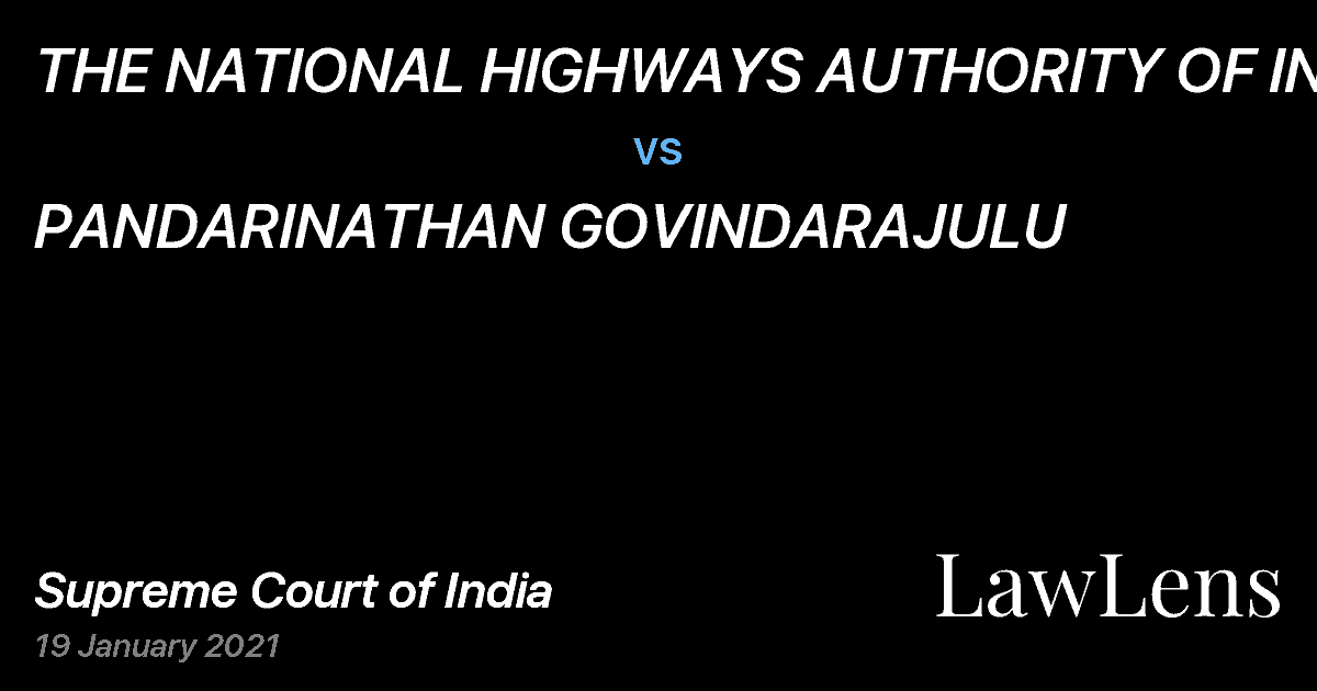 Preview image for THE NATIONAL HIGHWAYS AUTHORITY OF INDIA vs. PANDARINATHAN GOVINDARAJULU