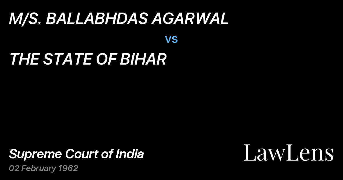 Preview image for M/S. BALLABHDAS AGARWAL vs. THE STATE OF BIHAR