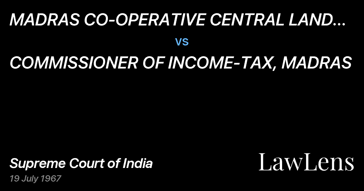 Preview image for MADRAS CO-OPERATIVE CENTRAL LAND MORTGAGE BANK LTD. vs. COMMISSIONER OF INCOME-TAX, MADRAS
