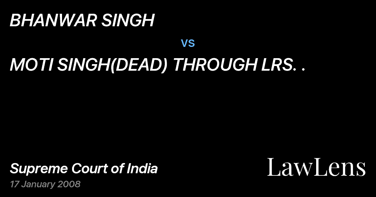Preview image for BHANWAR SINGH vs. MOTI SINGH(DEAD) THROUGH LRS. .