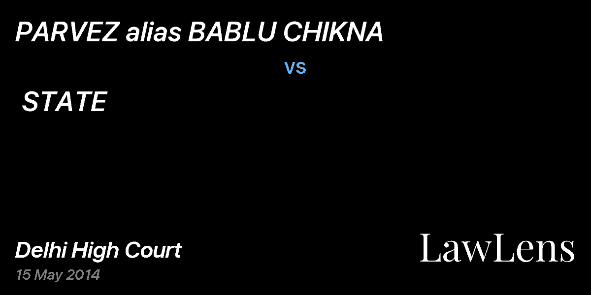 Preview image for PARVEZ alias BABLU CHIKNA  vs.  STATE