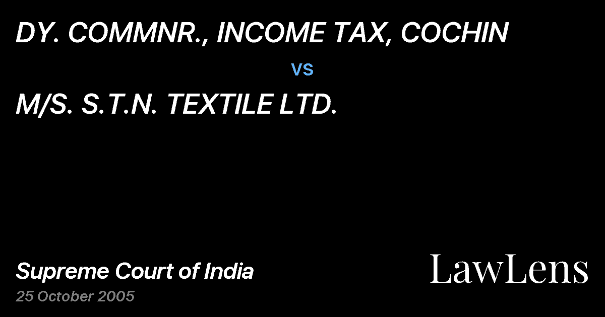 Preview image for DY. COMMNR., INCOME TAX, COCHIN vs. M/S. S.T.N. TEXTILE LTD.