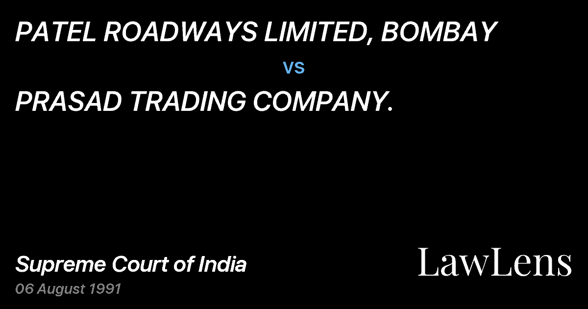 Preview image for PATEL ROADWAYS LIMITED, BOMBAY vs. PRASAD TRADING COMPANY.