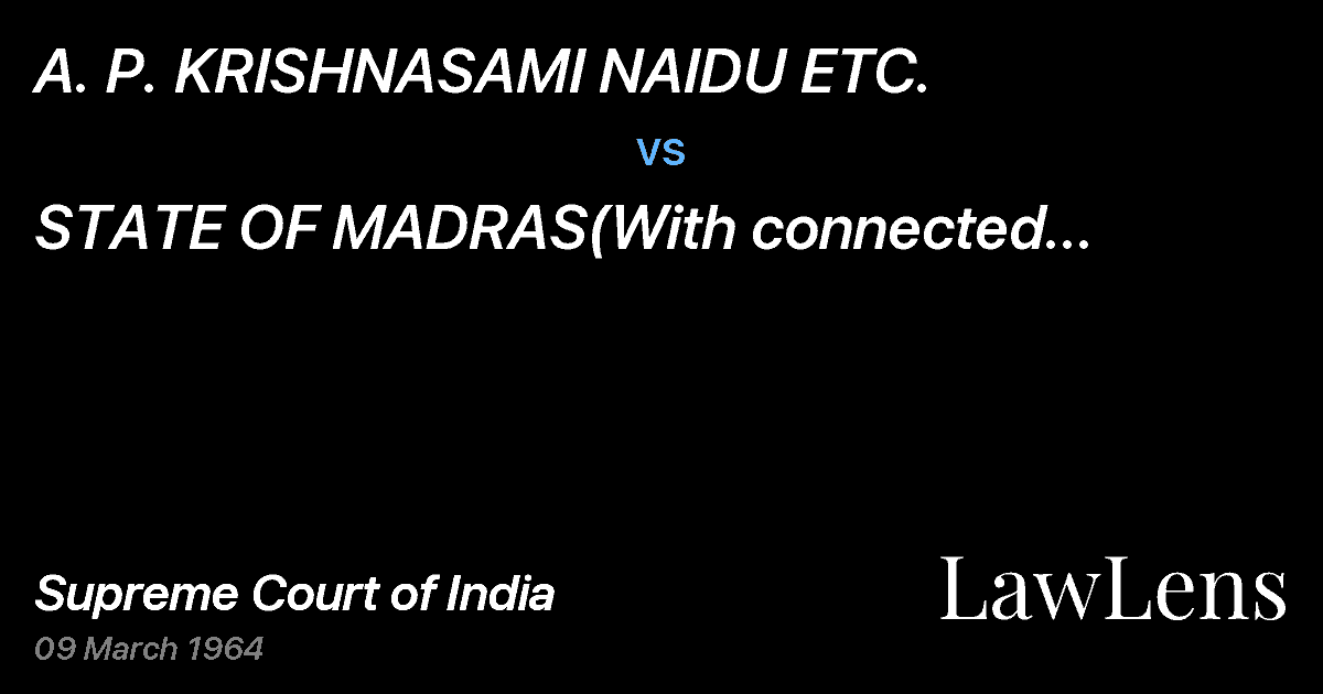 Preview image for A. P. KRISHNASAMI NAIDU ETC. vs. STATE OF MADRAS(With connected Petitions)