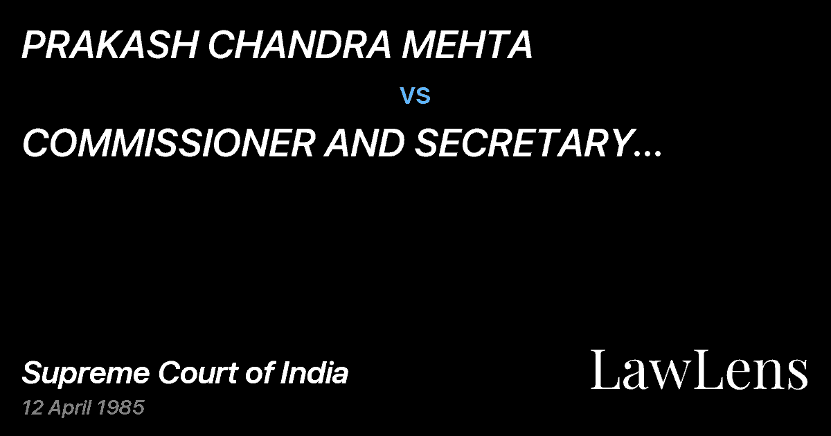 Preview image for PRAKASH CHANDRA MEHTA vs. COMMISSIONER AND SECRETARY GOVERNMENT OF KERALA & ORS.