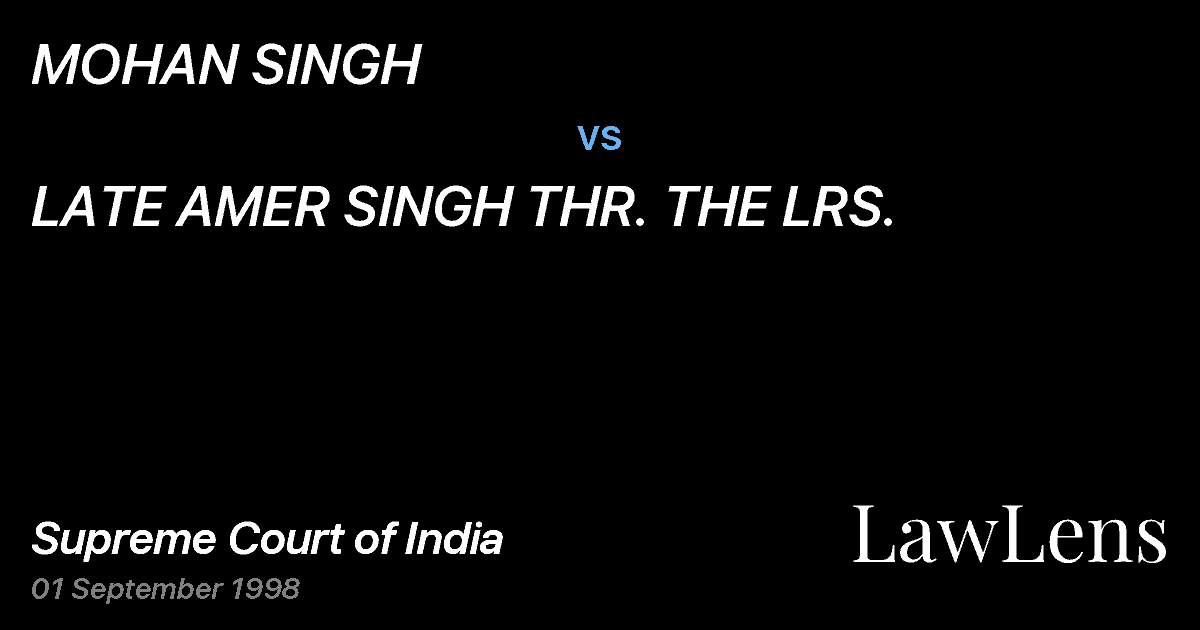 Preview image for MOHAN SINGH vs. LATE AMER SINGH THR. THE LRS.