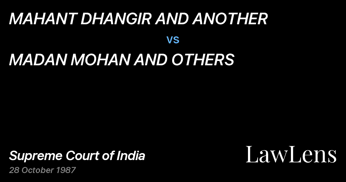 Preview image for MAHANT DHANGIR AND ANOTHER vs. MADAN MOHAN AND OTHERS