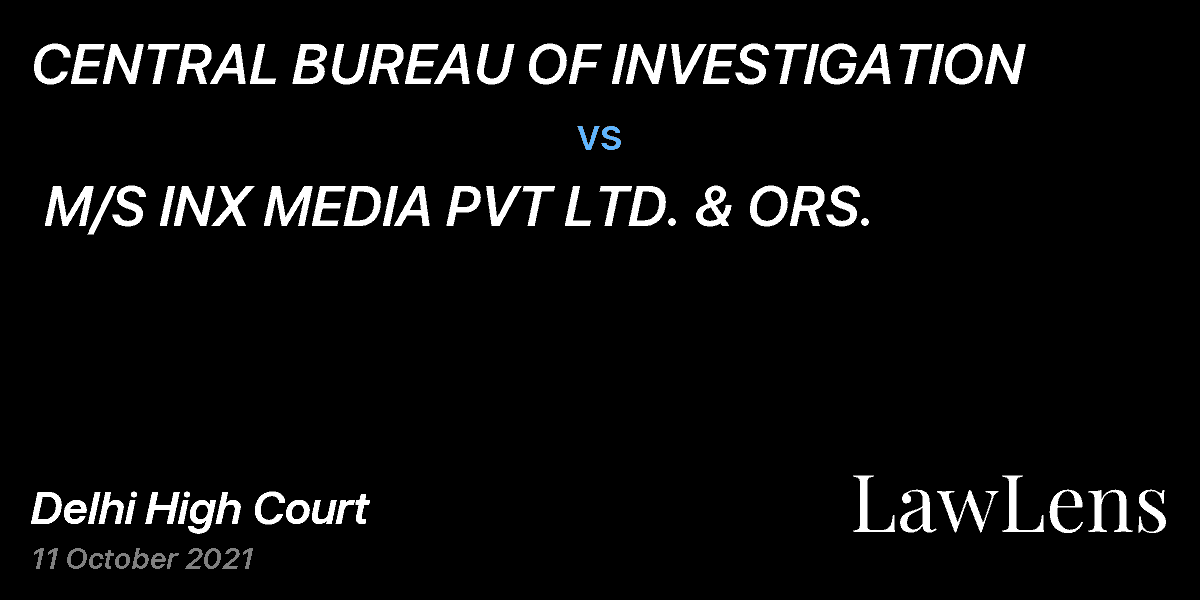 Preview image for CENTRAL BUREAU OF INVESTIGATION  vs.  M/S INX MEDIA PVT LTD. & ORS.