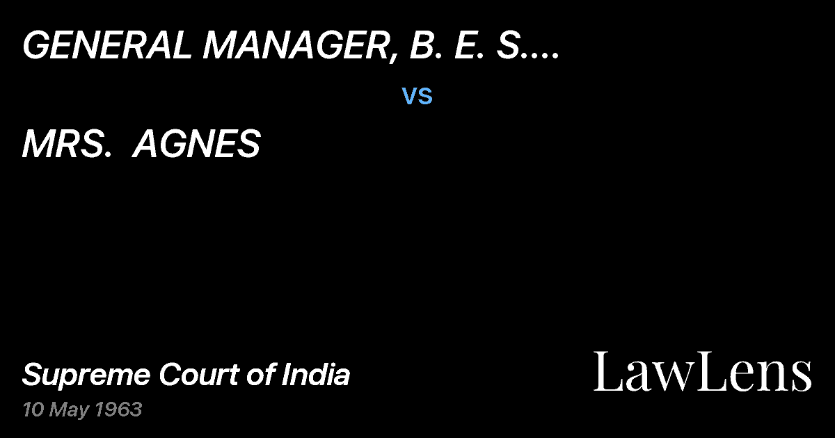 Preview image for GENERAL MANAGER, B. E. S. T.UNDERTAKING, BOMBAY vs. MRS.  AGNES