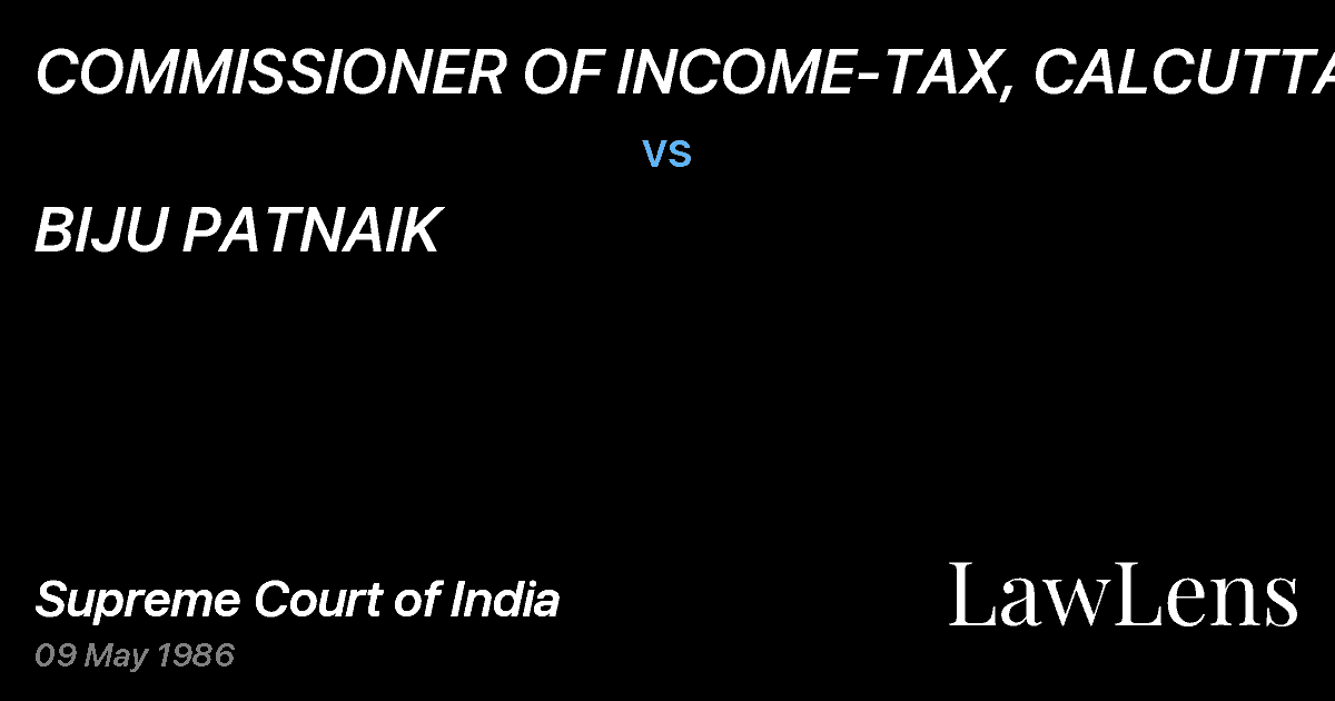 Preview image for COMMISSIONER OF INCOME-TAX, CALCUTTA vs. BIJU PATNAIK