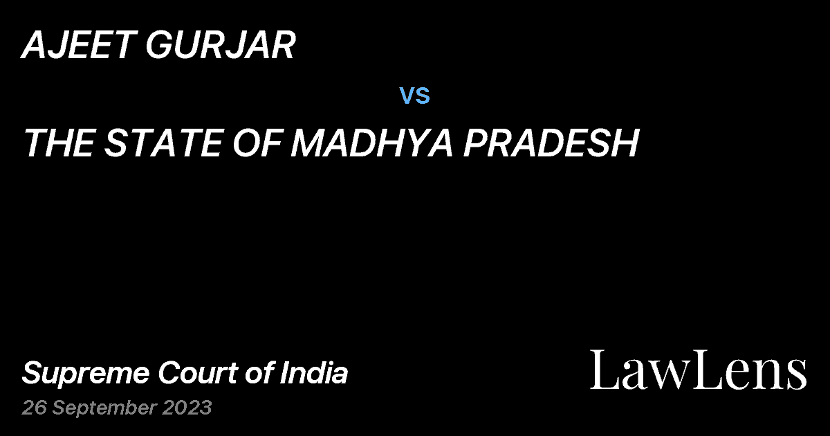 Preview image for AJEET GURJAR vs. THE STATE OF MADHYA PRADESH