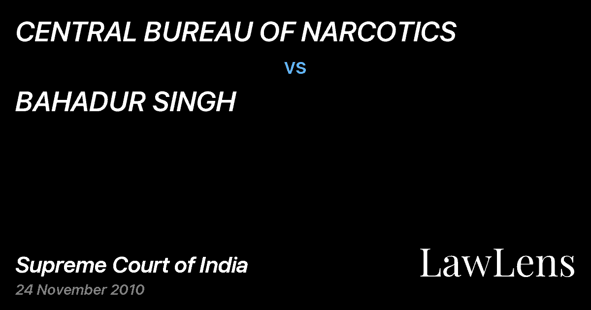 Preview image for CENTRAL BUREAU OF NARCOTICS vs. BAHADUR SINGH