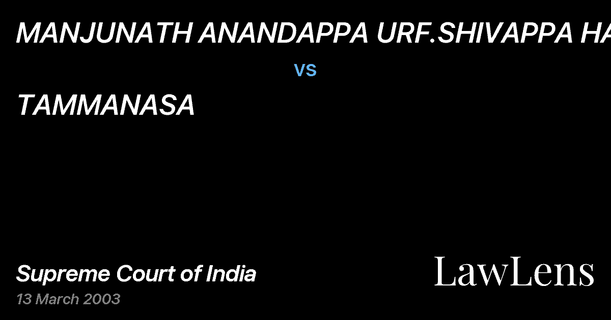 Preview image for MANJUNATH ANANDAPPA URF.SHIVAPPA HANASI vs. TAMMANASA