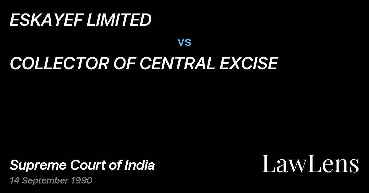 Preview image for ESKAYEF LIMITED vs. COLLECTOR OF CENTRAL EXCISE