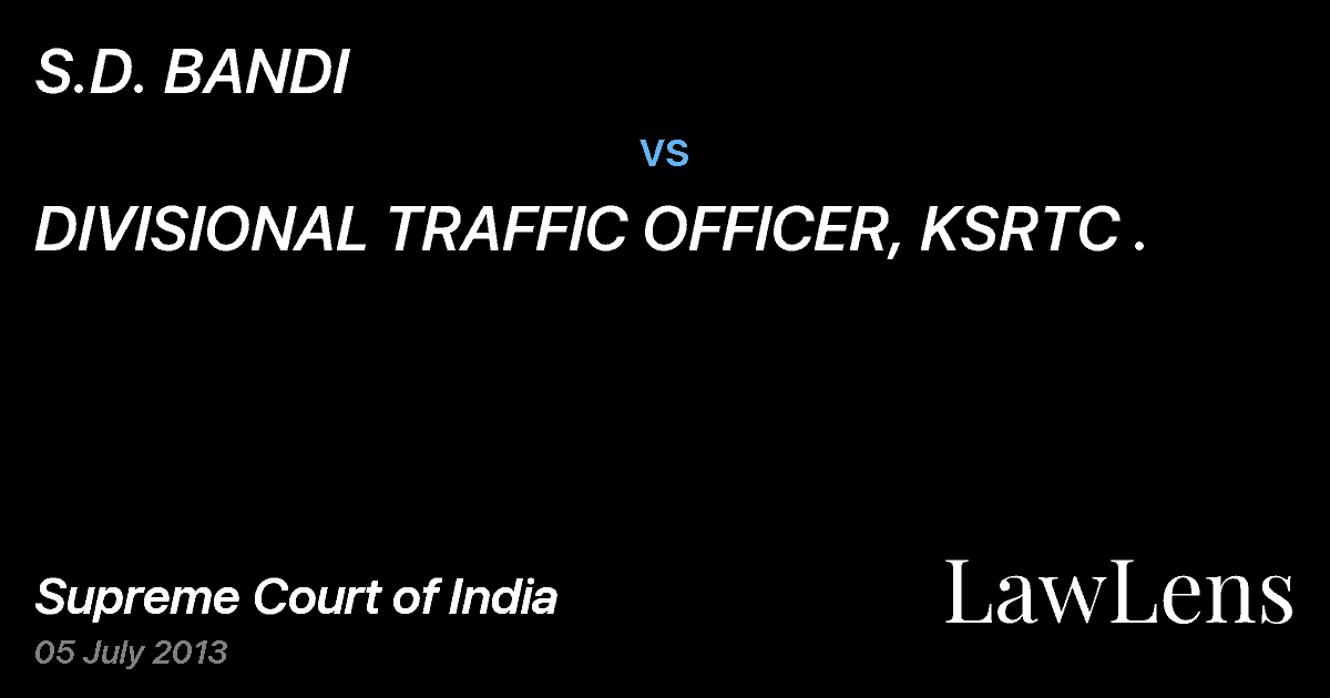 Preview image for S.D. BANDI vs. DIVISIONAL TRAFFIC OFFICER, KSRTC .