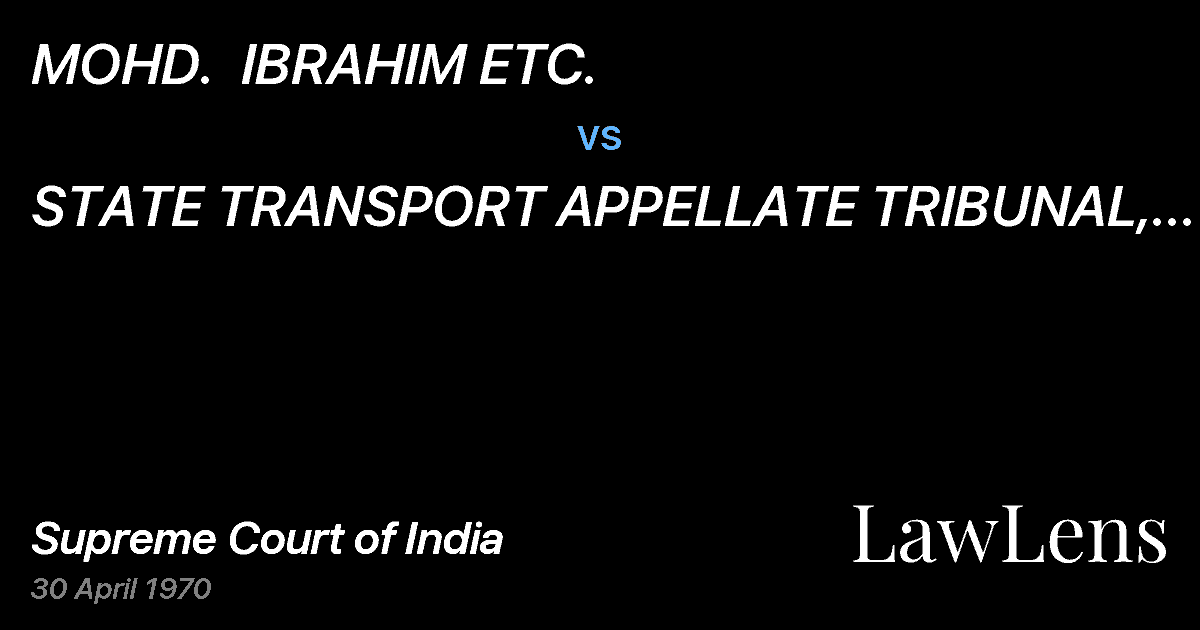 Preview image for MOHD.  IBRAHIM ETC. vs. STATE TRANSPORT APPELLATE TRIBUNAL, MADRASETC.