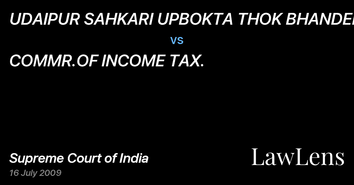 Preview image for UDAIPUR SAHKARI UPBOKTA THOK BHANDER LD. vs. COMMR.OF INCOME TAX.