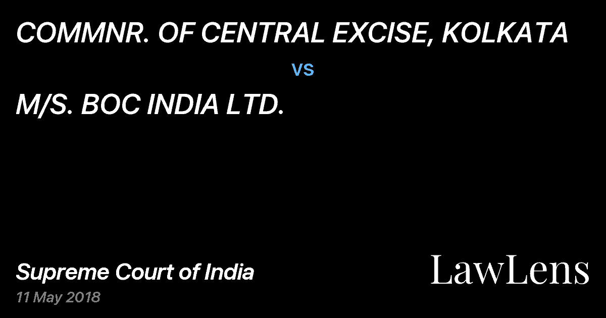 Preview image for COMMNR. OF CENTRAL EXCISE, KOLKATA vs. M/S. BOC INDIA LTD.