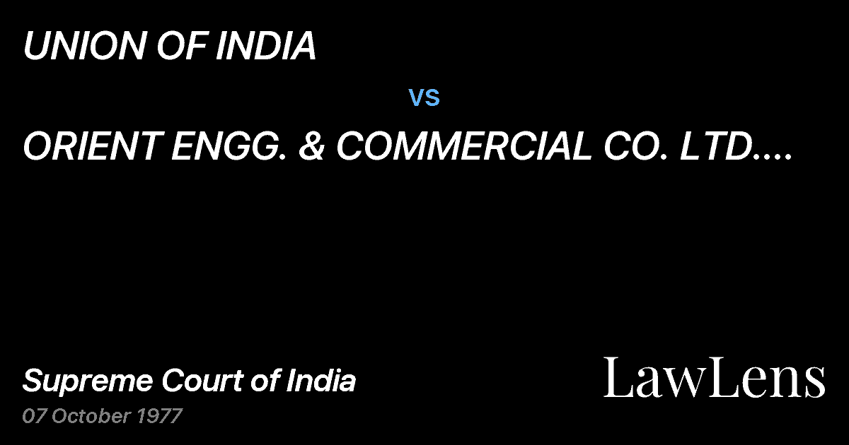 Preview image for UNION OF INDIA vs. ORIENT ENGG. & COMMERCIAL CO.  LTD. & ANR.
