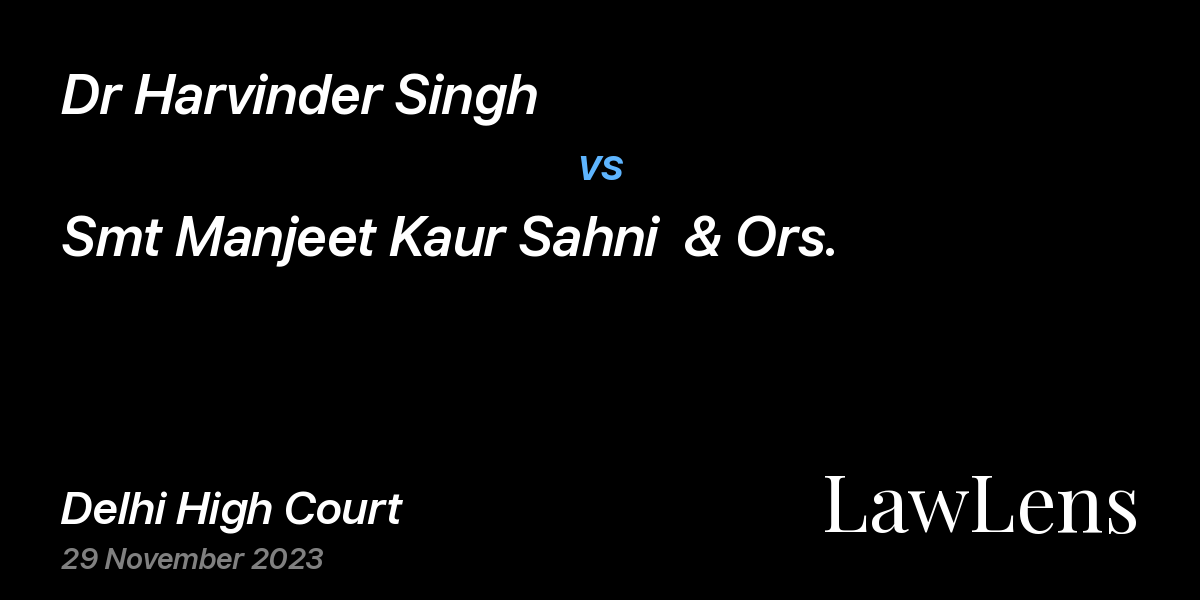 Preview image for Dr Harvinder Singh vs. Smt Manjeet Kaur Sahni  & Ors.