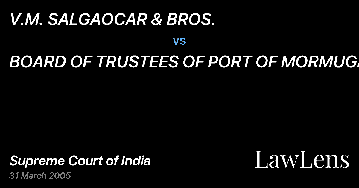 Preview image for V.M. SALGAOCAR & BROS. vs. BOARD OF TRUSTEES OF PORT OF MORMUGAO