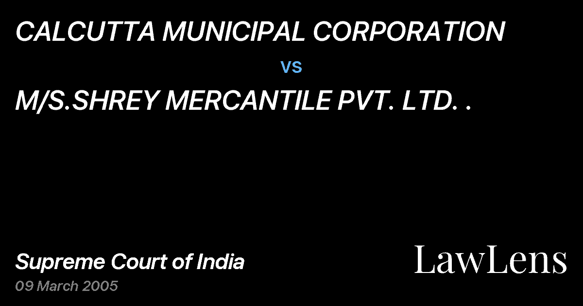 Preview image for CALCUTTA MUNICIPAL CORPORATION vs. M/S.SHREY MERCANTILE PVT. LTD. .