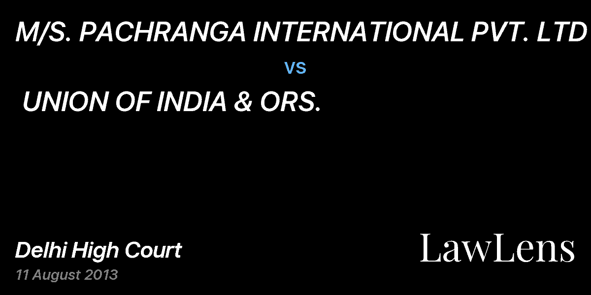 Preview image for M/S. PACHRANGA INTERNATIONAL PVT. LTD vs. UNION OF INDIA & ORS.