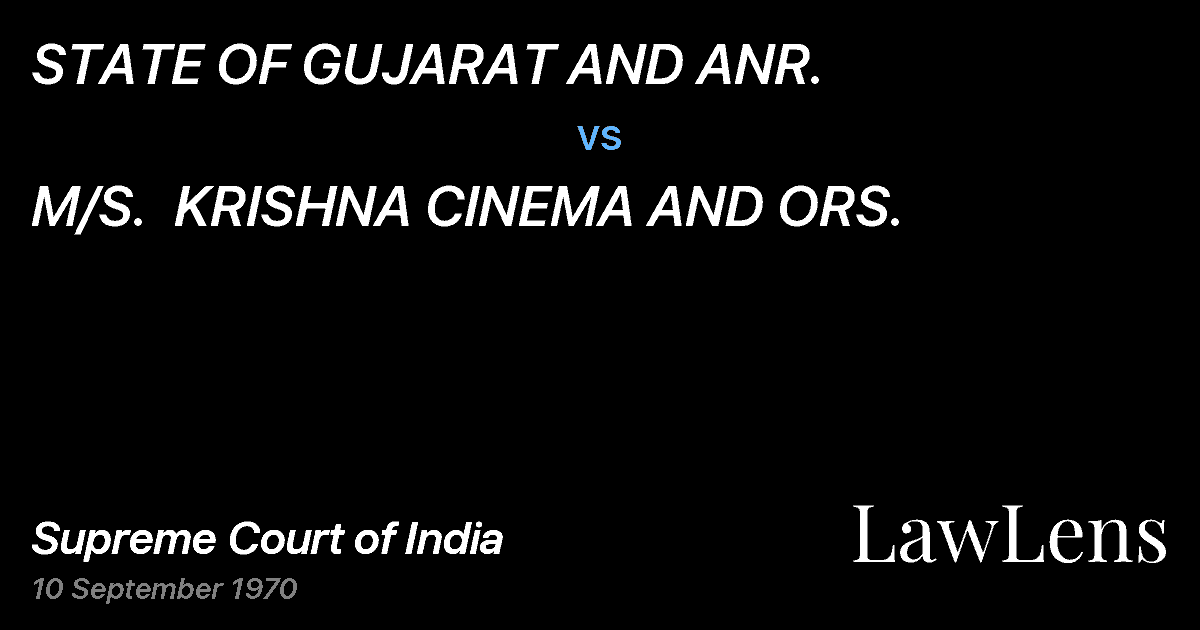 Preview image for STATE OF GUJARAT AND ANR. vs. M/S.  KRISHNA CINEMA AND ORS.