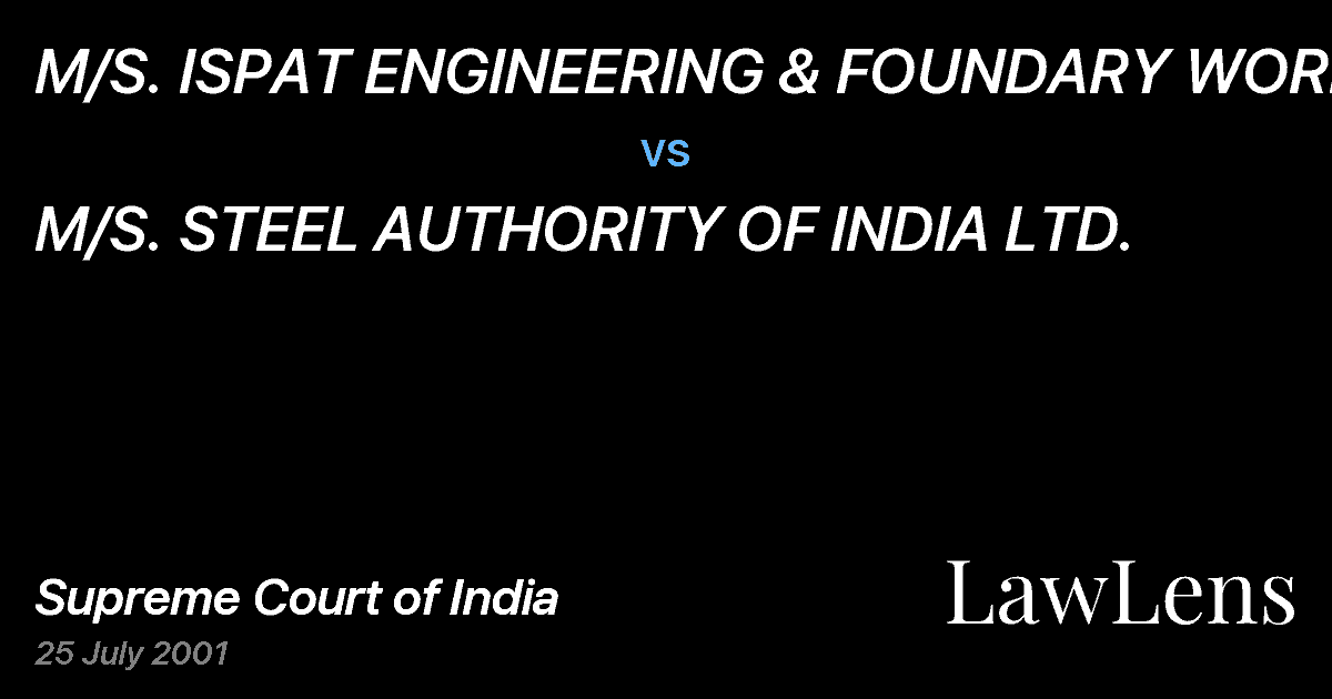 Preview image for M/S. ISPAT ENGINEERING & FOUNDARY WORKS vs. M/S. STEEL AUTHORITY OF INDIA LTD.