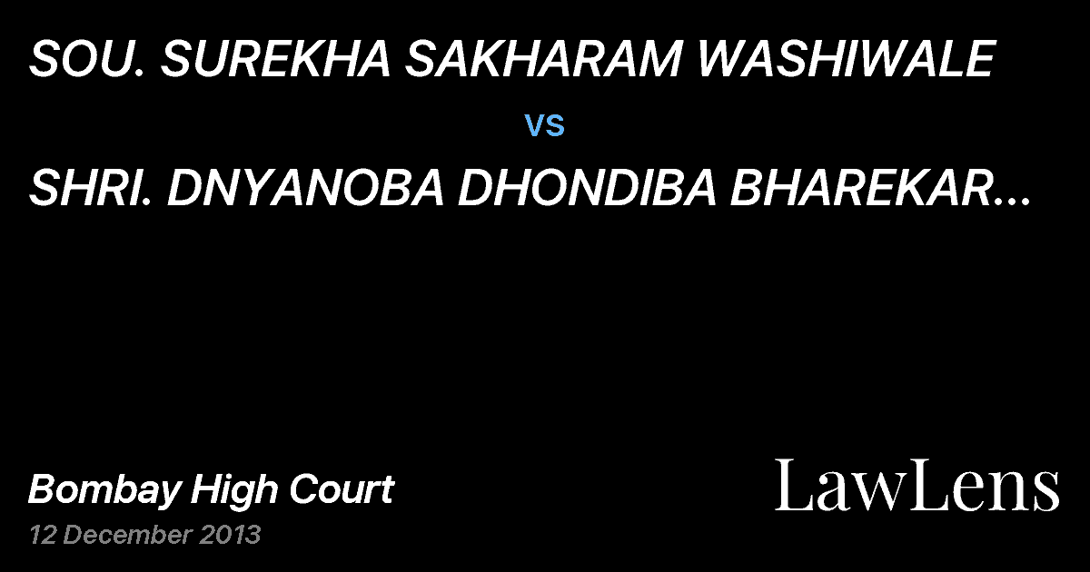 Preview image for SOU. SUREKHA SAKHARAM WASHIWALE  vs.  SHRI. DNYANOBA DHONDIBA BHAREKAR AND ORS.