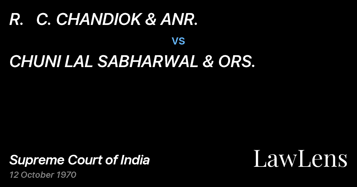 Preview image for R.   C. CHANDIOK & ANR. vs. CHUNI LAL SABHARWAL & ORS.