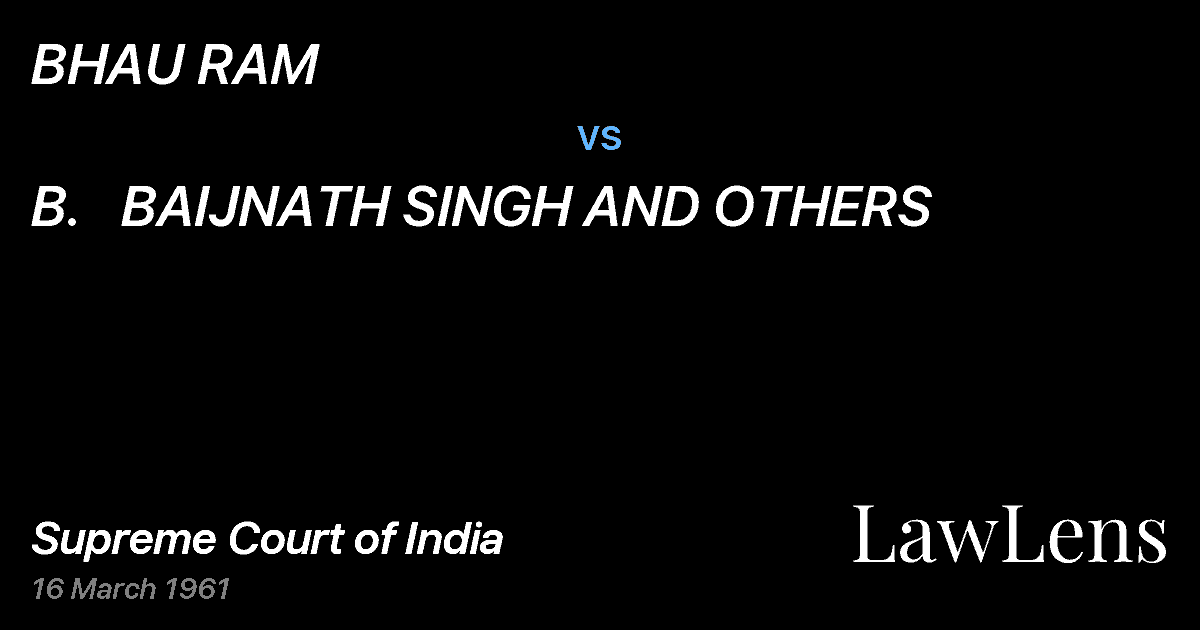 Preview image for BHAU RAM vs. B.   BAIJNATH SINGH AND OTHERS
