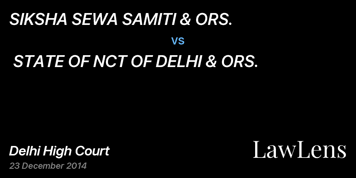 Preview image for SIKSHA SEWA SAMITI & ORS.  vs.  STATE OF NCT OF DELHI & ORS.