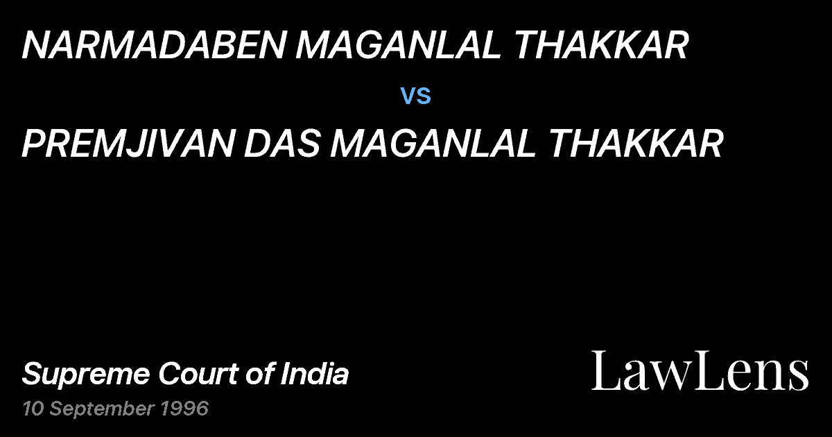 Preview image for NARMADABEN MAGANLAL THAKKAR vs. PREMJIVAN DAS MAGANLAL THAKKAR
