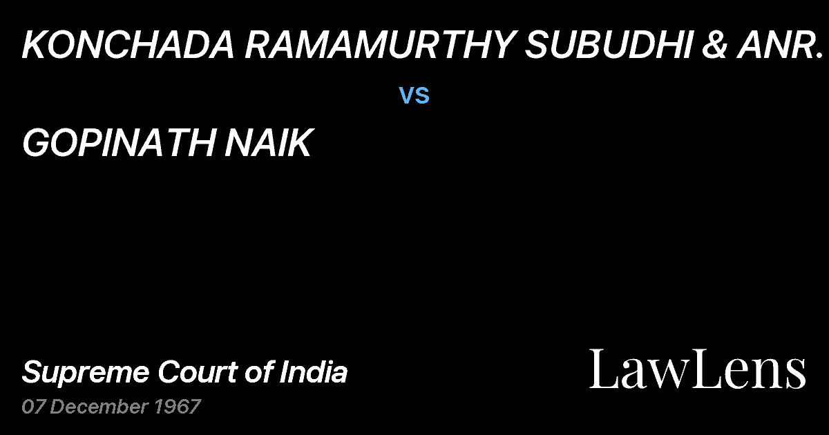 Preview image for KONCHADA RAMAMURTHY SUBUDHI & ANR. vs. GOPINATH NAIK