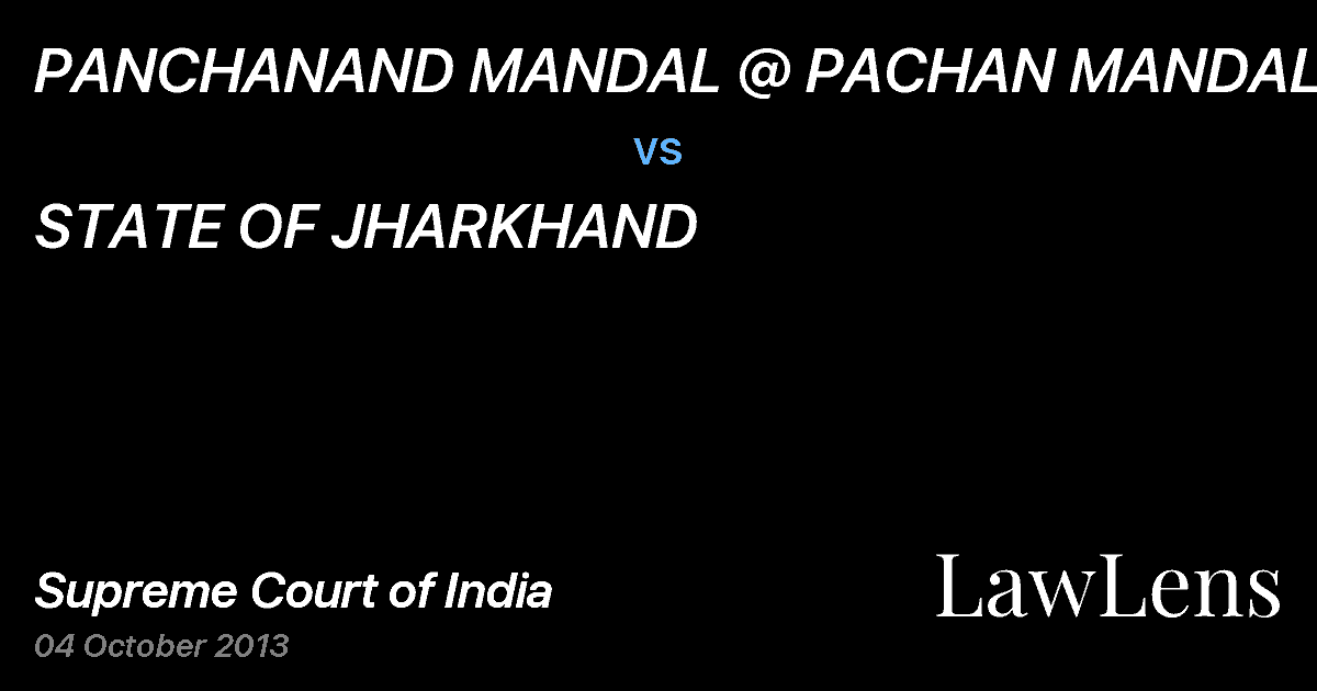 Preview image for PANCHANAND MANDAL @ PACHAN MANDAL vs. STATE OF JHARKHAND